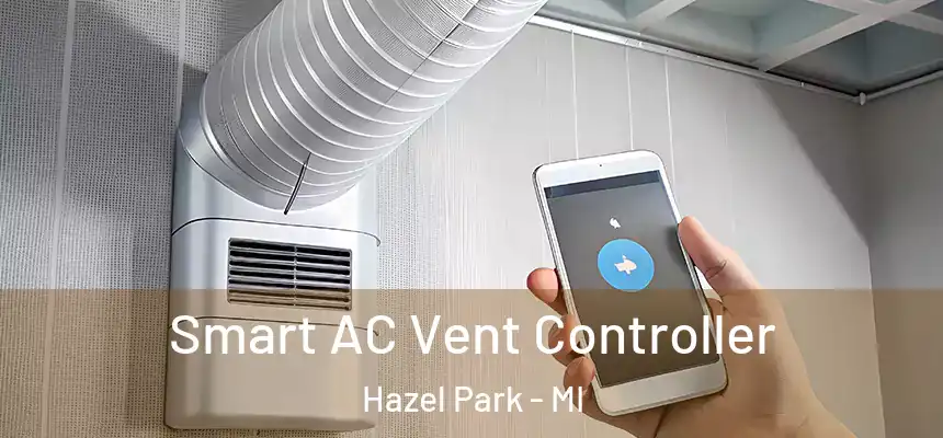  Smart AC Vent Controller Hazel Park - MI